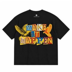 T-Shirt Make It Happen &ndash; Black